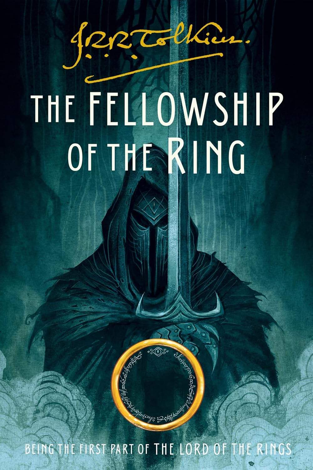 Dark teal cover. Silhouetted hooded figure with a sword & golden One Ring at bottom. Bold white title "THE FELLOWSHIP OF THE RING". Tolkien's name abo