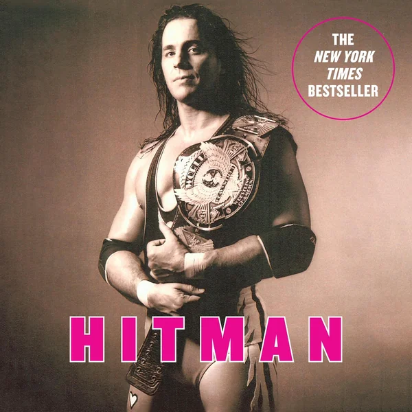 Hitman: My Real Life in the Cartoon World of Wrestling cover